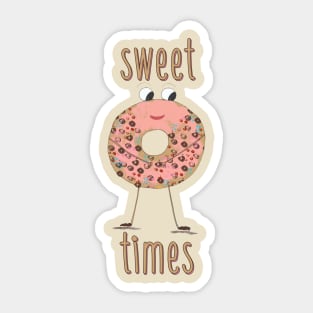 sweet times Sticker